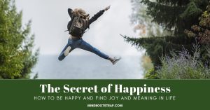 the secret of happiness