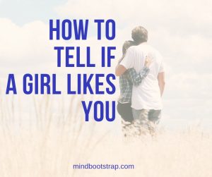 how to tell if a girl likes you