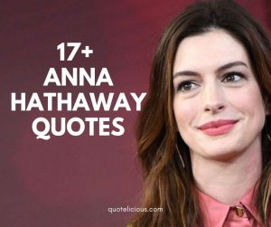 anna hathaway quotes