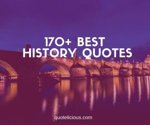 best history quotes