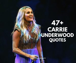 carrie underwood quotes