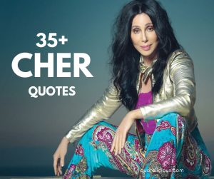 cher quotes