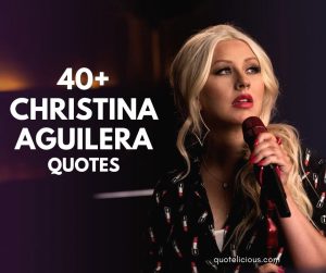 christina aguilera quotes