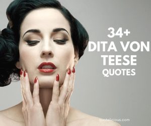 dita von teese quotes
