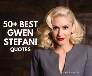 gwen stefani quotes