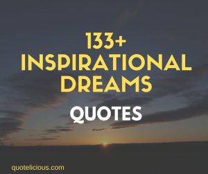 dreams quotes
