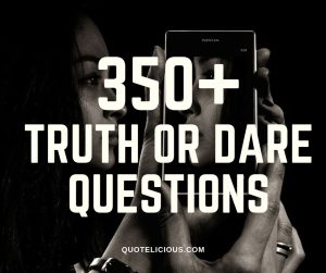 truth or dare questions