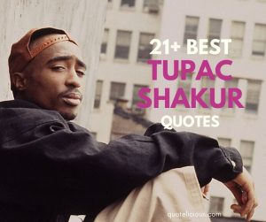 tupac shakur quotes
