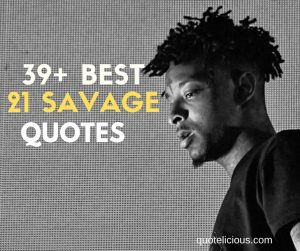 21 savage quotes