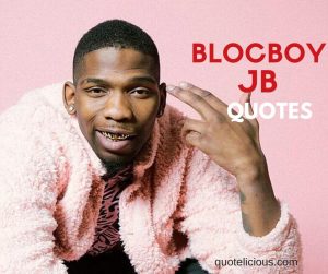 blocboy jb quotes