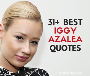 iggy azalea quotes