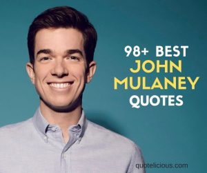 john mulaney quotes