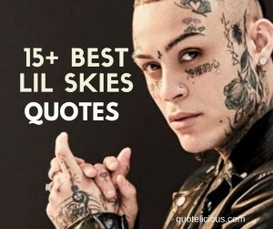 lil skies quotes