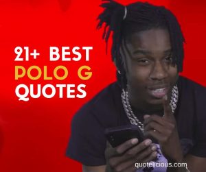 polo g quotes