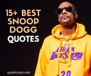 snoop dogg quotes