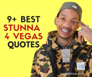 stunna 4 vegas quotes
