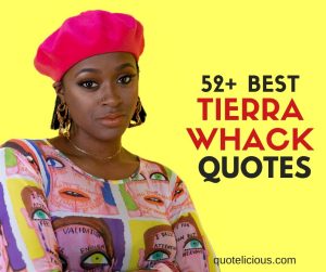 tierra whack quotes