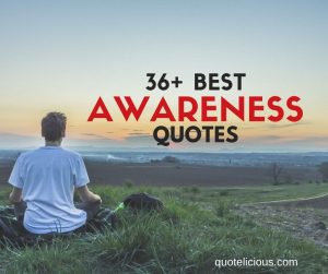 Awareness Quotes and Sayings