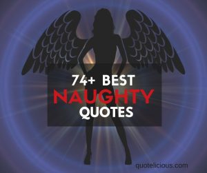 Naughty Quotes and Sayings