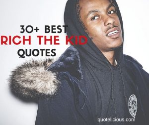 rich the kid quotes
