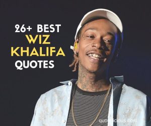 wiz khalifa quotes