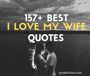i love my wife quotes