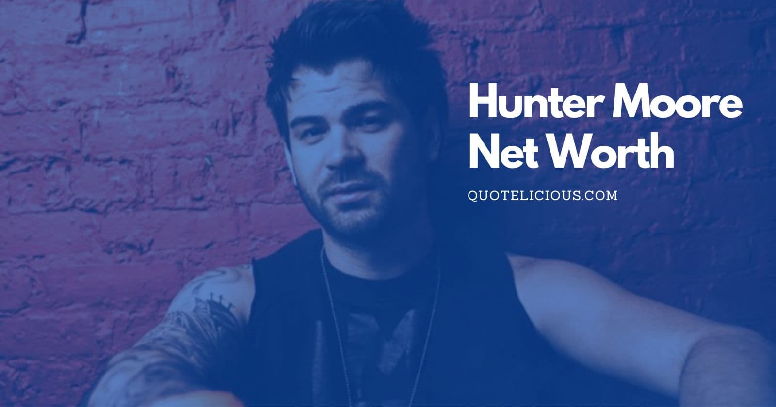 What is Hunter Moore Net Worth? | Get the Lowdown 1 hunter moore net worth