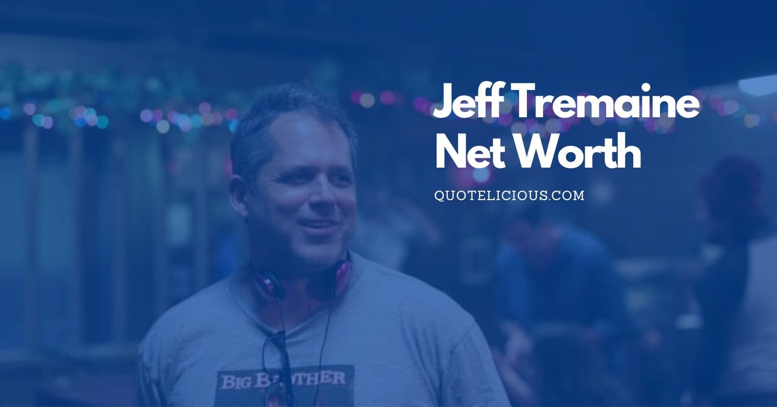 jeff tremaine net worth
