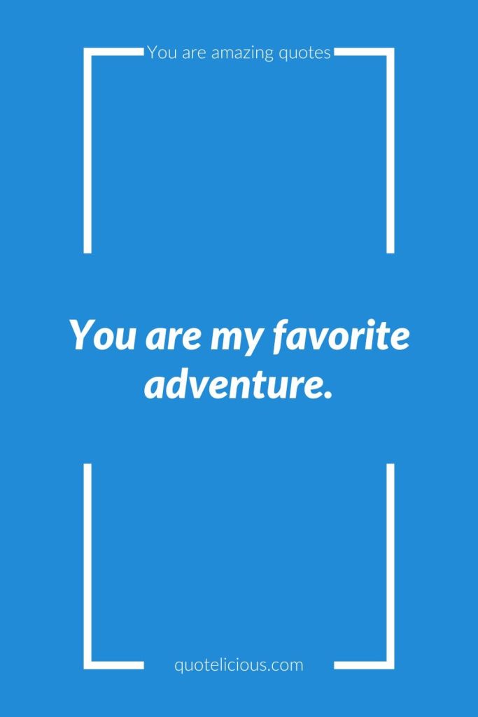 160+ Inspirational You Are Amazing Quotes - Uplift Yourself Today 28 you are amazing quotes 5