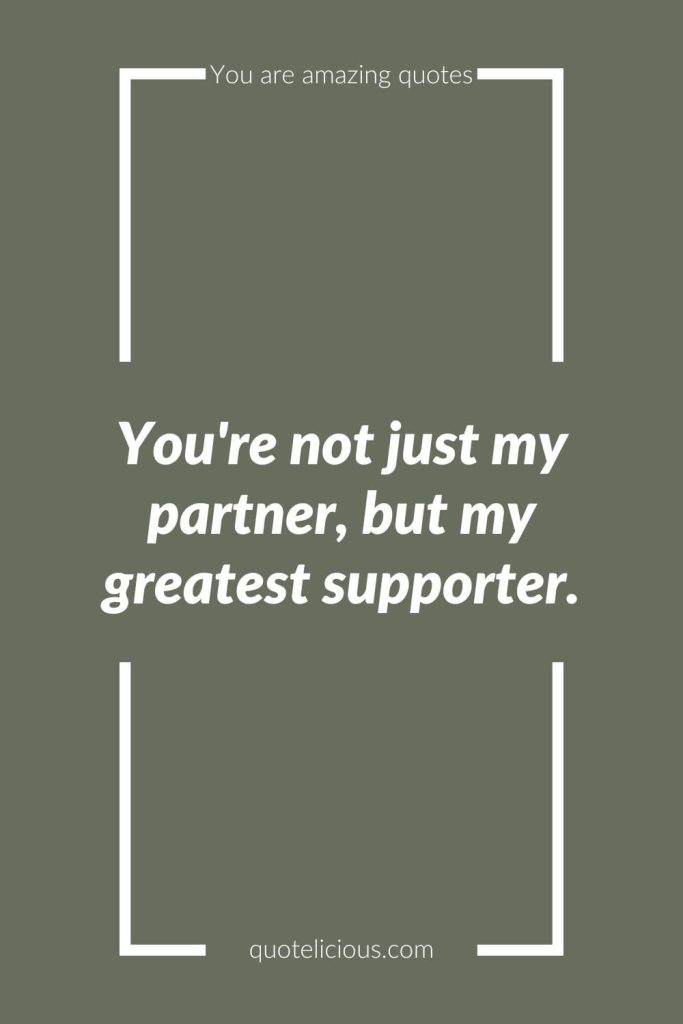 160+ Inspirational You Are Amazing Quotes - Uplift Yourself Today 31 you are amazing quotes 8