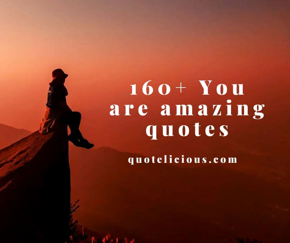 you are amazing quotes